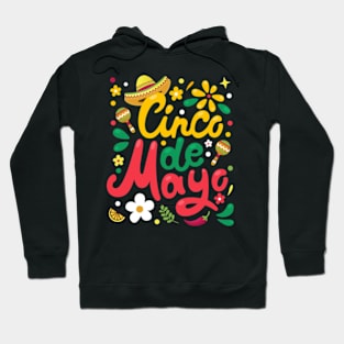 Happy 5 De Mayo Cinco de Mayo Viva Mexico 5 De Mayo Hoodie